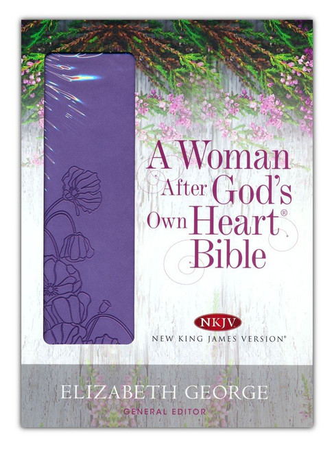 A Woman After God's Own Heart Bible NKJV Lavender Leathersoft A Woman After God's Own Heart Bible NKJV Lavender Leathersoft