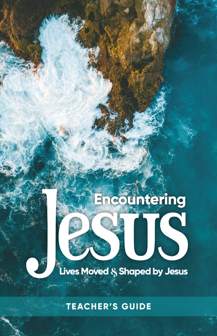 Encountering Jesus – Teacher's Guide