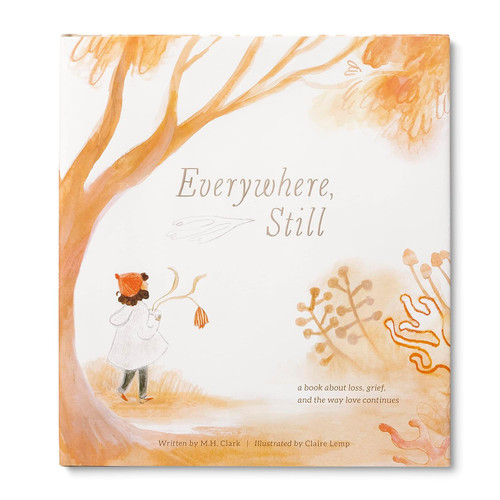 When someone you care about isn't here anymore, your love for them continues…
What do you do with that love when that someone isn't here to give it to? Everywhere, Still is a book about missing someone. It's a book about loss and grief--whether that loss is permanent or temporary. And it's a reminder that there is always a way to stay close with the people who are biggest in our hearts, no matter how far across space and time they may be.
Read this meaningful book to a child when a grandparent or loved one has passed, a parent is living or serving abroad, a dear friend has moved away, or a pet is very much missed. With touching illustrations, each page is a way to honor every emotion a child is experiencing. Features a hardcover and foil-stamped dust jacket. When someone you care about isn't here anymore, your love for them continues…
What do you do with that love when that someone isn't here to give it to? Everywhere, Still is a book about missing someone. It's a book about loss and grief--whether that loss is permanent or temporary. And it's a reminder that there is always a way to stay close with the people who are biggest in our hearts, no matter how far across space and time they may be.
Read this meaningful book to a child when a grandparent or loved one has passed, a parent is living or serving abroad, a dear friend has moved away, or a pet is very much missed. With touching illustrations, each page is a way to honor every emotion a child is experiencing. Features a hardcover and foil-stamped dust jacket.