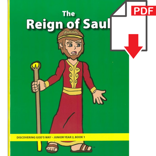 Discovering God's Way Junior 2:1 - The Reign of Saul (Digital Edition PDF) Discovering God's Way Junior 2:1 - The Reign of Saul (Digital Edition PDF)