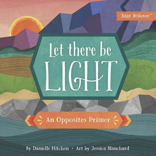 Help Children Learn About God's World and Opposites

Your family will love this unique board book! Using colorful, engaging artwork, Let There Be Light introduces little ones to the Creation story as a vehicle for understanding opposites, a crucial concept in early cognitive development.

Children will delight in the imaginative illustrations and learn key opposites such as quiet/loud, light/dark, and above/below. These contrasting pairs are taught against the backdrop of Scripture chronicling God's creation of heaven and earth.

You will appreciate the artistic design, theologically sound content, and helping your little one gain a greater understanding of the glory of God's world while mastering their opposites.