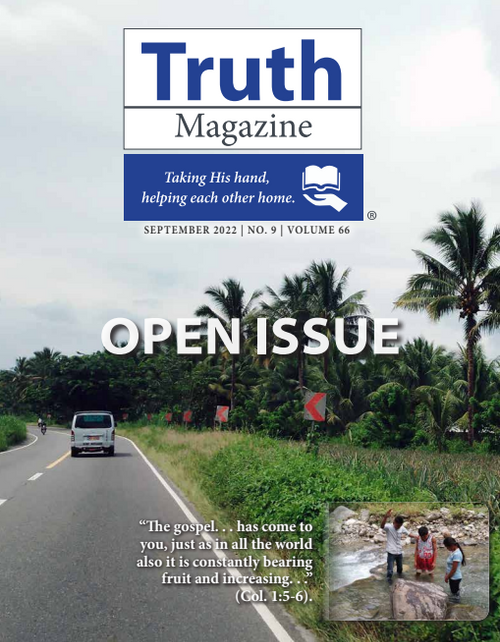 September 2022 "Open Issue" - Truth Magazine (PDF)