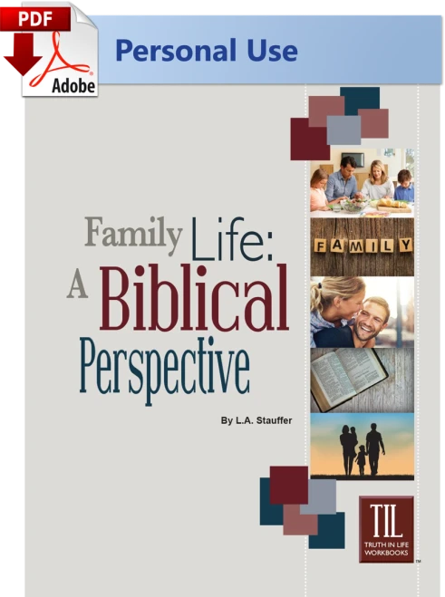 TIL Family Life: A Biblical Perspective - (PDF) Digital Class Use