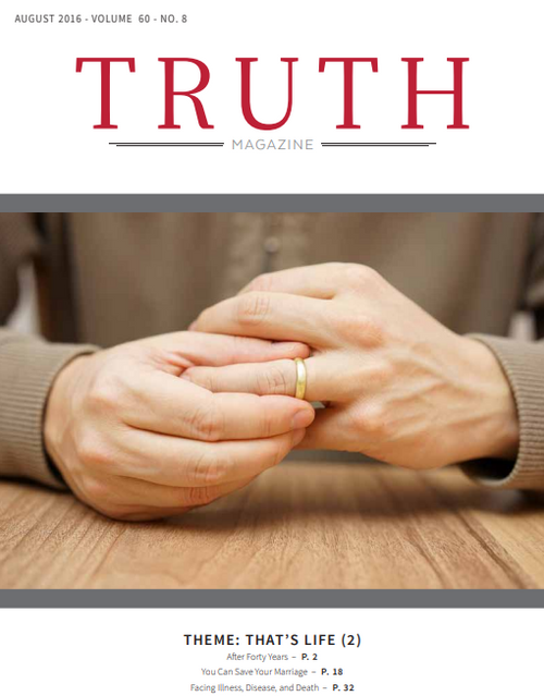 August 2016 "That's Life (2)" - Truth Magazine (PDF)