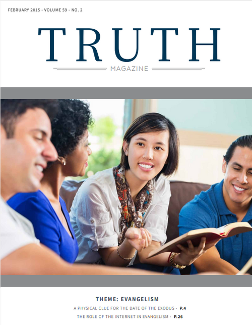 February 2015 "Evangelism" - Truth Magazine (PDF)