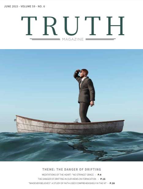 June 2015 "The Danger of Drifting" - Truth Magazine (PDF)