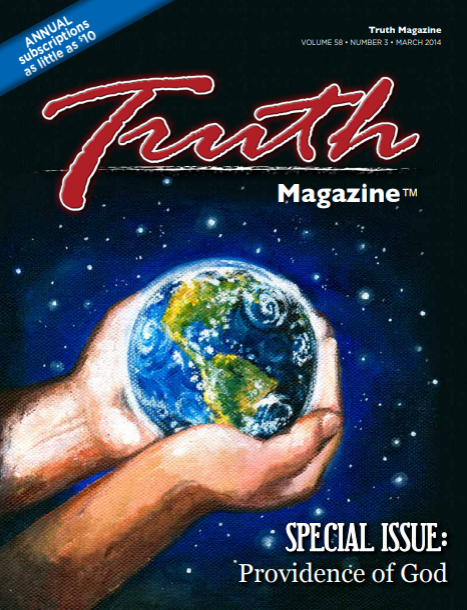 March 2014 "Providence of God" - Truth Magazine (PDF)