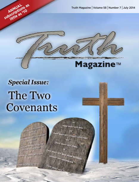 July 2014 "The Two Covenants" - Truth Magazine (PDF)