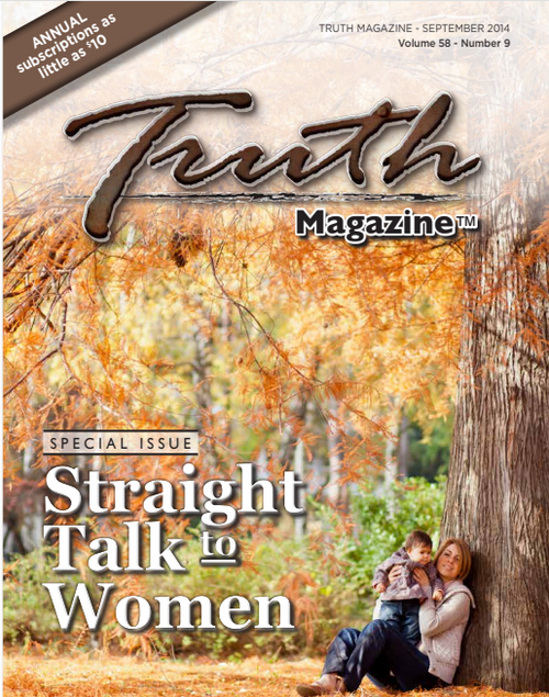 Septmeber 2014 "Straight Talk to Women" - Truth Magazine (PDF)