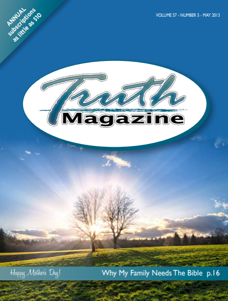 May 2013 "Open Issue" - Truth Magazine (PDF)
