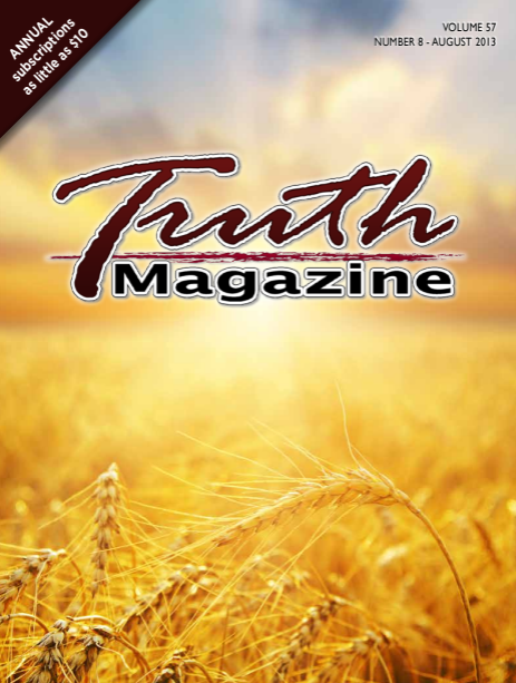 August 2013 "Open Issue" - Truth Magazine (PDF)
