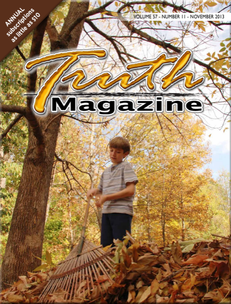 November 2013 "Open Issue" - Truth Magazine (PDF)