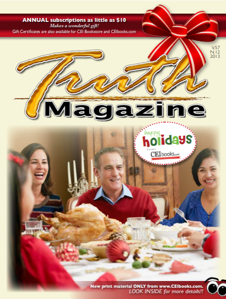 December 2013 "Open Issue" - Truth Magazine (PDF)