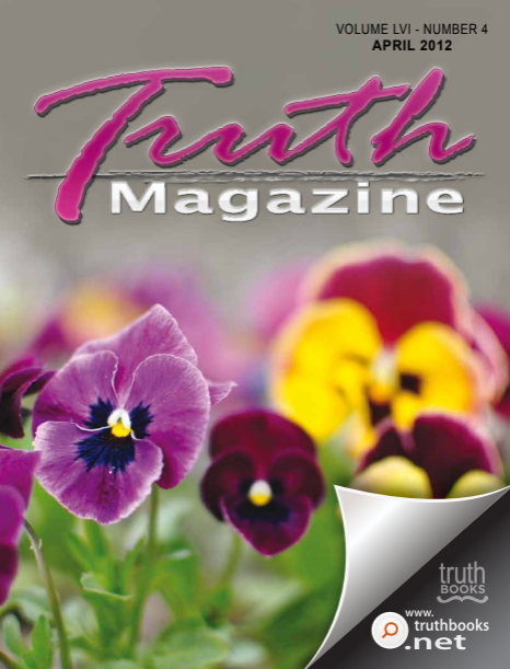 April 2012 "Open Issue" - Truth Magazine (PDF)