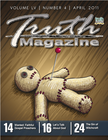 April 2011 "Open Issue" - Truth Magazine (PDF)
