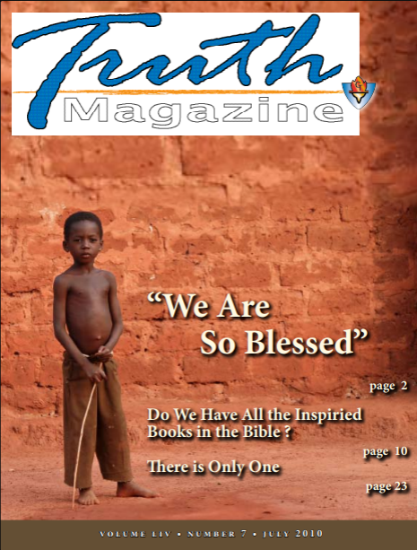 July 2010 "Open Issue" - Truth Magazine (PDF)