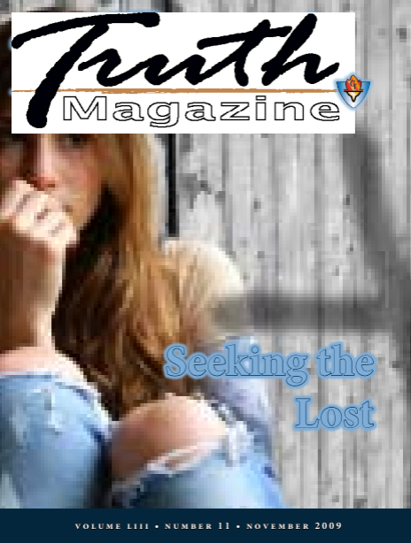 November 2009 "Seeking the Lost" - Truth Magazine (PDF)