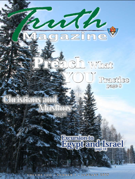 January 2009 "Open Issue" - Truth Magazine (PDF)