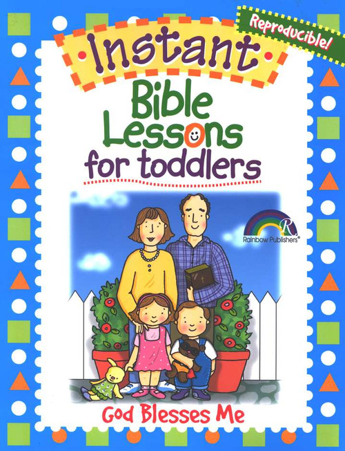 Instant Bible Lessons for Toddlers - God Blesses Me Instant Bible Lessons for Toddlers - God Blesses Me