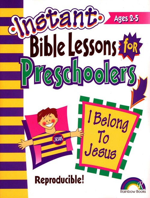 Instant Bible Lessons for Preschoolers - I Belong To Jesus   Instant Bible Lessons for Preschoolers - I Belong To Jesus