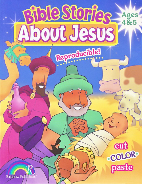 Bible Stories About Jesus Ages 4-5                 Bible Stories About Jesus Ages 4-5