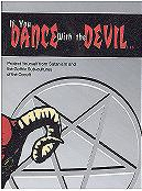 If You Dance With the Devil If You Dance With the Devil