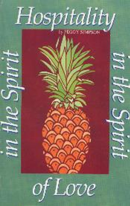 Hospitality in the Spirit of Love Hospitality in the Spirit of Love