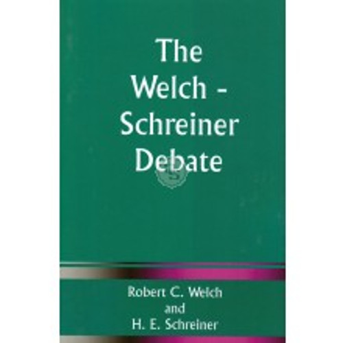 Welch-Schreiner Debate Welch-Schreiner Debate