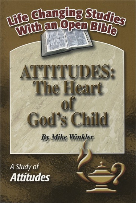 Attitudes: The Heart of God's Child