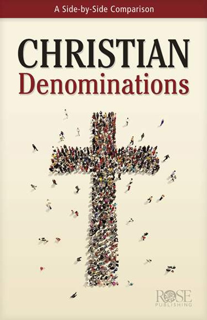 Christians Denominations - Comparison Christians Denominations - Comparison