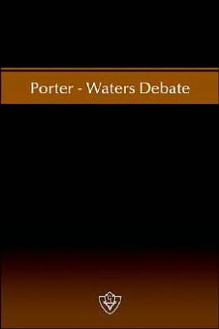 Porter - Waters Debate