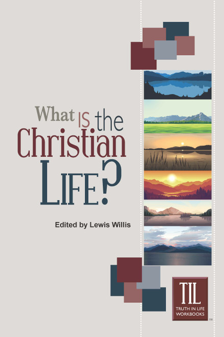 What Is the Christian Life? What Is the Christian Life?