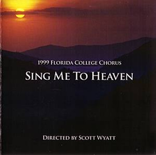 Sing Me To Heaven - FC Chorus CD 1999 Sing Me To Heaven - FC Chorus CD 1999