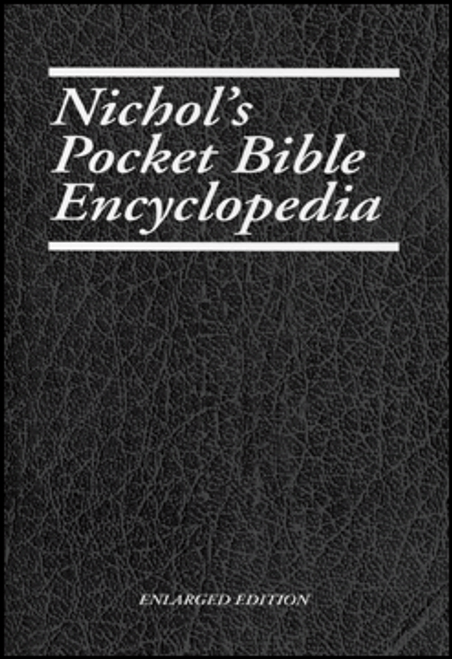 Nichol's Pocket Bible Encyclopedia