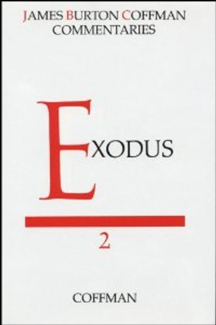 Coffman Commentary - Exodus Coffman Commentary - Exodus