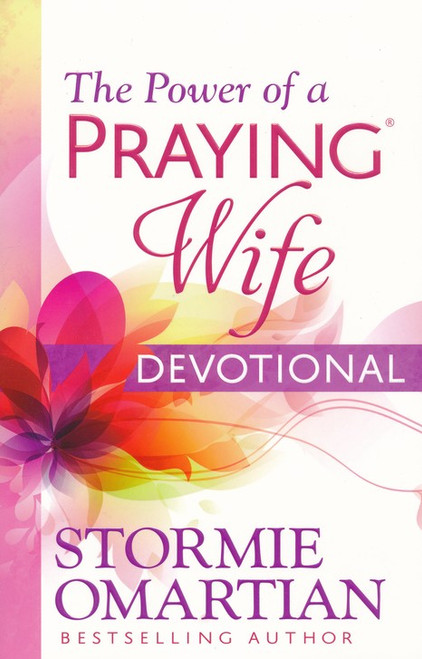 The Power of A Praying Wife Devotional The Power of A Praying Wife Devotional