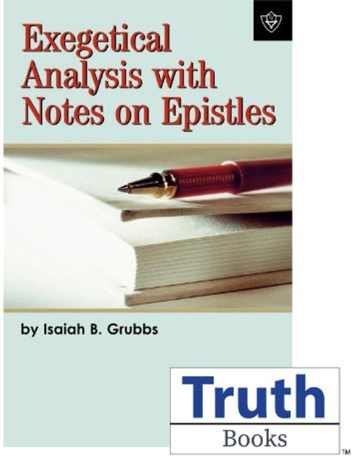 Exegetical Analysis With Notes on Epistles PB