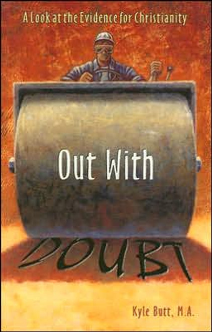Out With Doubt: A Look at the Evidence for Christianity Out With Doubt: A Look at the Evidence for Christianity