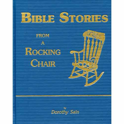 Bible Stories From A Rocking Chair Bible Stories From A Rocking Chair