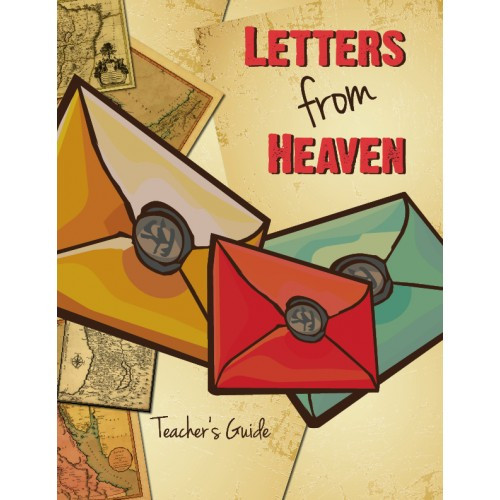 Letters From Heaven Young Teen Teacher's Guide