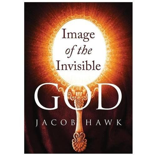 Image of the Invisible God Image of the Invisible God