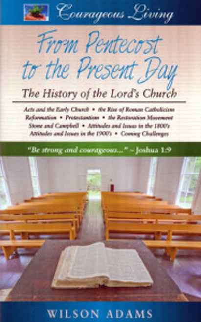 CLS From Pentecost to The Present Day - The History of the Church CLS From Pentecost to The Present Day - The History of the Church