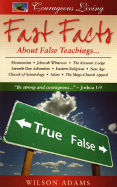CLS Fast Facts About False Teaching... CLS Fast Facts About False Teaching...