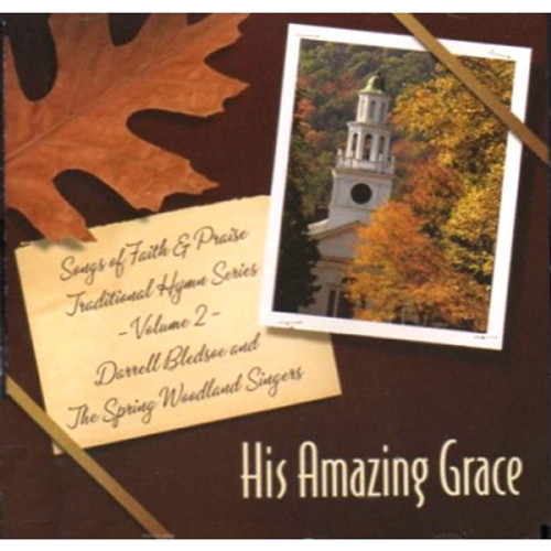 Songs of Faith and Praise CD 11 His Amazing Grace