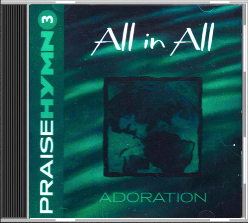 Praise Hymn CD 3 All in All Praise Hymn CD 3 All in All
