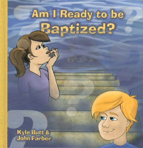 Am I Ready to be Baptized? Am I Ready to be Baptized?