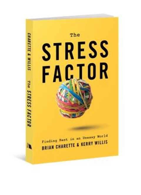 Stress Factor: Finding Rest in an Uneasy World Stress Factor: Finding Rest in an Uneasy World