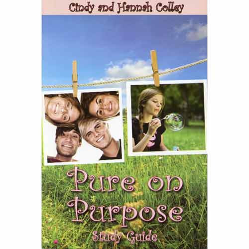 Pure on Purpose Study Guide Pure on Purpose Study Guide