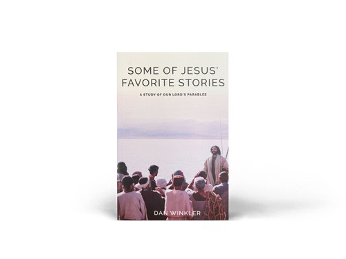 Some of Jesus' Favorite Stories Some of Jesus' Favorite Stories