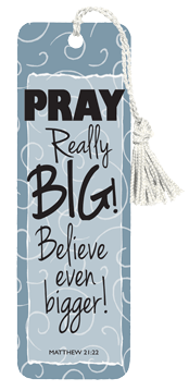Bookmark - Pray Really Big